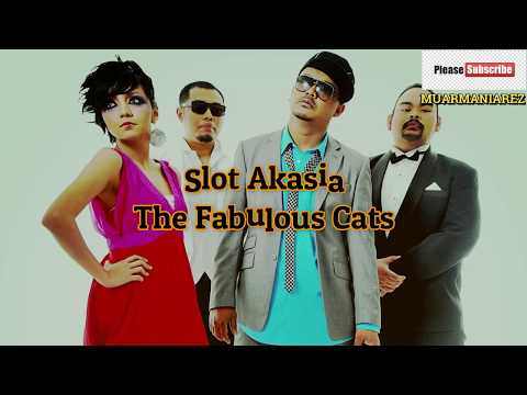 The Fabulous Cats Slot Akasia Lirik High Quality 320kbps