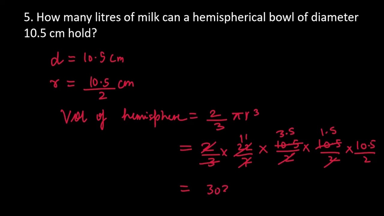 Watch video 5. How many litres of milk can a hemispherical bowl of diameter 10.5 cm hold Now 5. How many litres of milk can a hemispherical bowl of diameter 10.5 cm hold