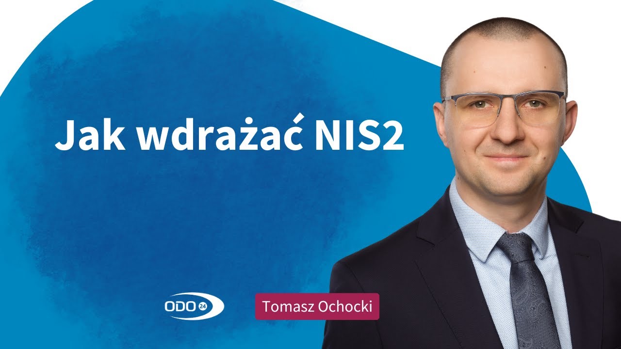 Wdrożenie dyrektywy NIS2 - Jak wdrażać?