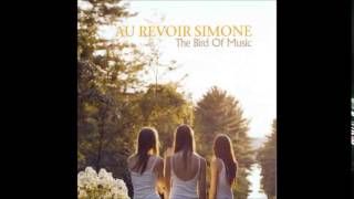 Au Revoir Simone - I Couldn&#39;t Sleep
