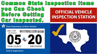 Common Texas State Inspection Items you Need to Check Before taking your Vehicle in for Inspection.