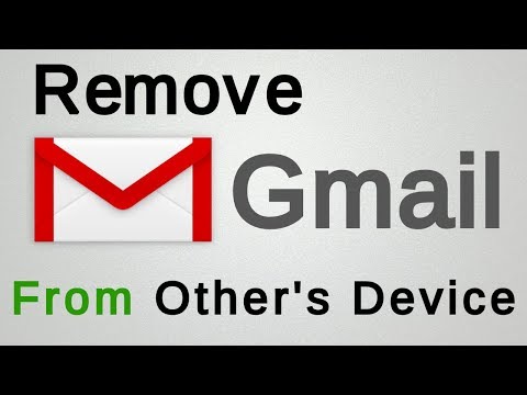 How to Remove Gmail Account from other's Device | Logout Gmail Video