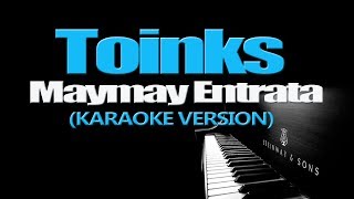TOINKS - Maymay Entrata (KARAOKE VERSION)