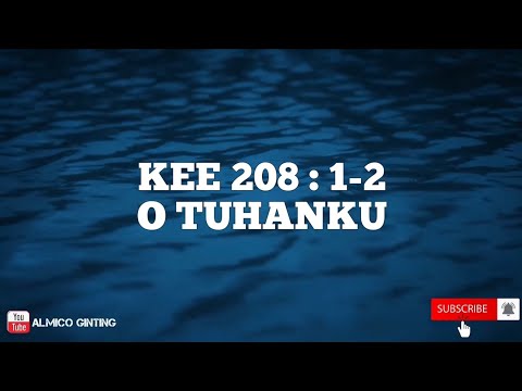 KEE GBKP 208 : 1 - 2 " O TUHANKU " ( KARAOKE )