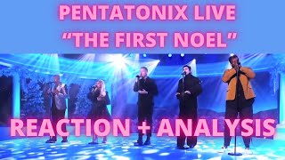 ‘The First Noel’ LIVE- reaction &amp; analysis - PENTATONIX 2021