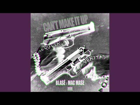 Can't Make It Up (feat. Mac Mase)