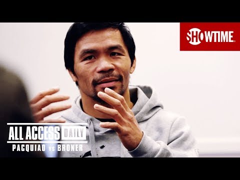 ALL ACCESS DAILY: Pacquiao vs. Broner | Part 3 | SHOWTIME PPV