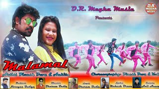 MALAMAAL NEW NAGPURI HD VIDEO 2020 D.R MEGHA MUSIC SINGRE = DHARAM BEDIA