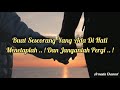 Story Wa Lagu Percayakan Rindu Story Wa Lagu Kekinian 2020