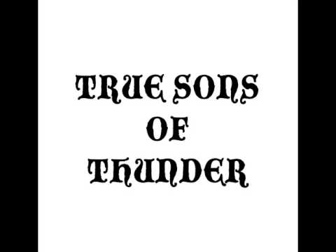 True Sons of Thunder - Crawlin