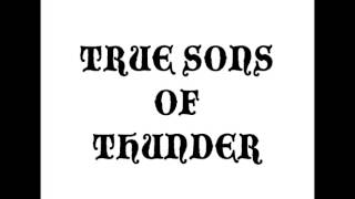 True Sons of Thunder - Crawlin