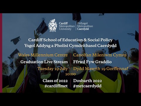 Cardiff Met Graduation - Cardiff School of Education & Social Policy – Class of 2022