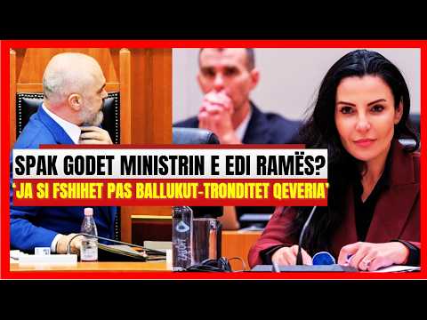 SPAK godet ministrin Edi Ramës-Tronditet qeveria? Rroji: Ja si fshihet pas Ballukut