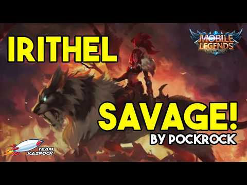 Irithel Savage - Penta Kill - Mobile Legends