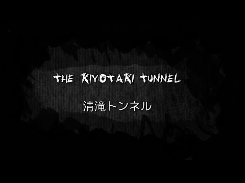 The kiyotaki tunnel