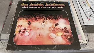 The Doobie Brothers 🇺🇸 - Pursuit On 53rd Street - Vinyl What Were Once Vices Are Now Habits 1974