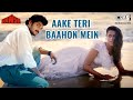 Aake Teri Baahon Mein Lata Mangeshkar S P Balasubrahmanyam Vansh 90 S Hits