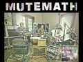 Mute Math - Work of Art 
