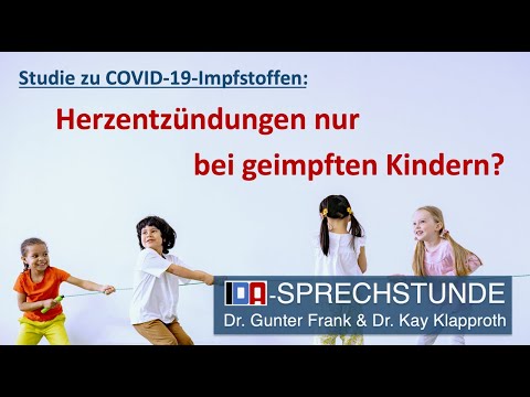 COVID-19: Herzentzündungen bei geimpften Kindern - Gunter Frank & Kay Klapproth: IDA-Sprechstunde