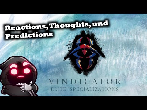 GW2's Vindicator Revenant: Reactions, Thoughts, & Predictions