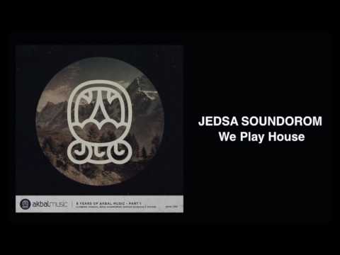Jedsa Soundorom - We Play House