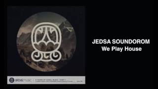 Jedsa Soundorom - We Play House