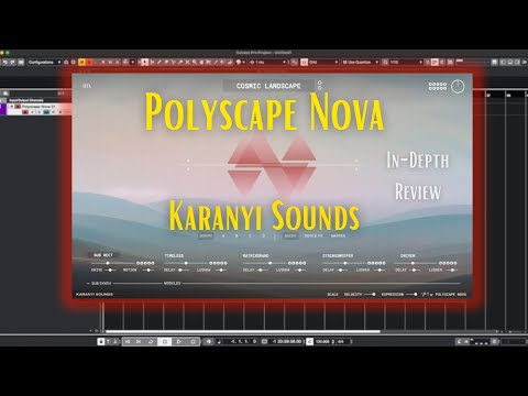 Karanyi Sounds - Polyscape Nova In-Depth Review