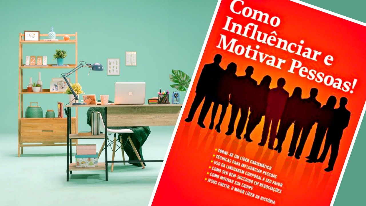 Como Influênciar e Motivar Pessoas! Paete 1- Autor: Leandro Martins