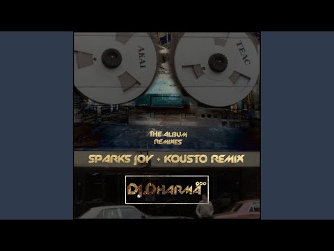 Sparks Joy (Kousto Remix)