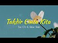 Asfan Shah Erin CTJ Takdir Cinta Kita Lirik Video