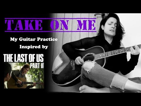 Take On Me - A-ha Cover by Chez Kane // Inspired by The Last Of Us - Part II (Guitar Practice)