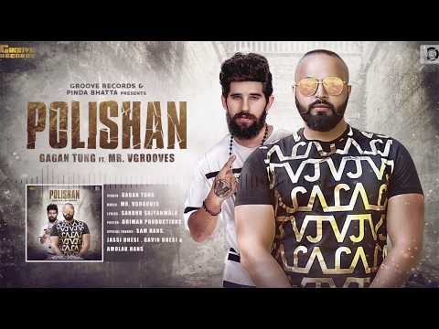 Polishan | Gagan Tung Feat. Mr. Vgrooves | Latest Punjabi Song 2017 | Groove Records