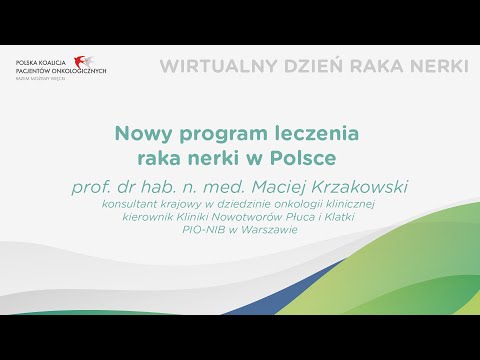 Rak Nerki - Nowy program leczenia raka nerki w Polsce