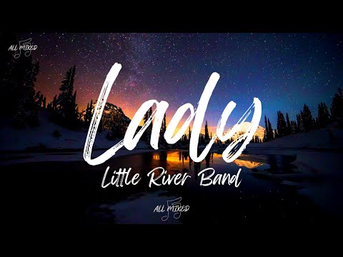 Little River Band - Lady (Lyrics)