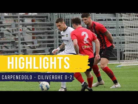 HIGHLIGHTS| CARPENEDOLO - CILIVERGHE 0-2