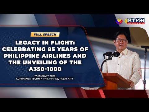 Legacy in Flight: Celebrating 85 Years of PAL & Unveiling of the A350-1000Pasay City (Speech)