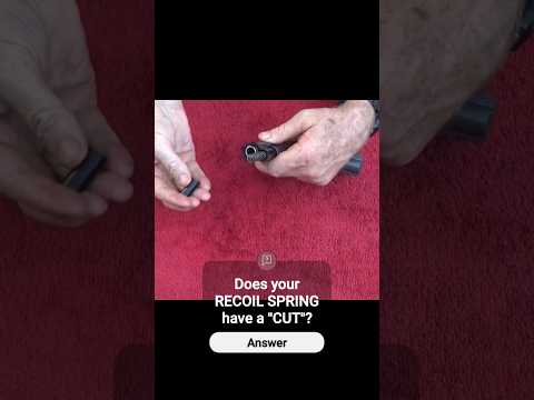 ATTENTION TO DETAIL is needed on your RECOIL SPRING!!!