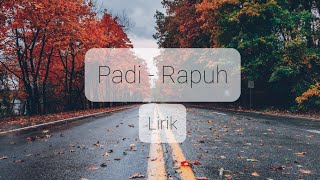 Padi - Rapuh - Ost Love Story The Series - Lirik