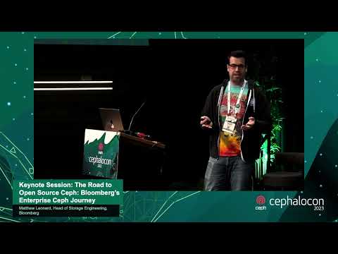 Keynote: The Road to Open Source Ceph: Bloomberg’s Enterprise Ceph Journey