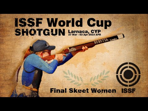 Skeet Women Finals - 2023 Larnaca (CYP) - ISSF World Cup Shotgun