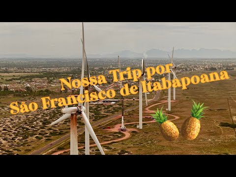 🧳🛫🛣️Nossa Trip Por São Francisco de Itabapoana🧳🛫🛣️