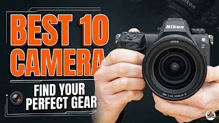 Top 10 Cameras in 2026: The Ultimate Buying Guide!