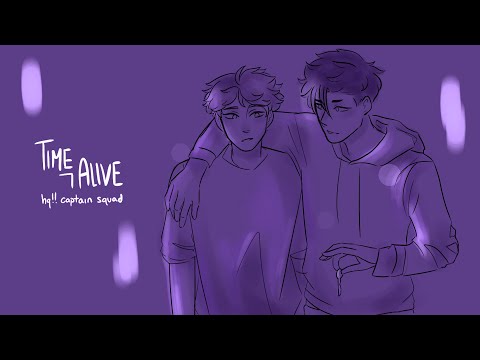 Time Alive | Haikyuu!! Captain Squad