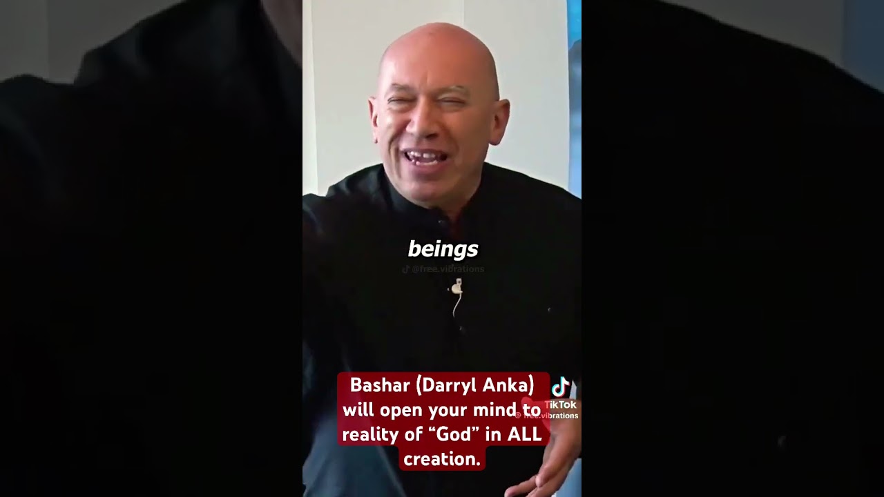Bashar: God Is All That Is. Darryl Anka.
