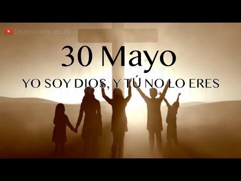 30 de Mayo Devocional del día de hoy |  Devocionales cristianos cortos | Devocionales diarios