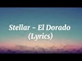 Stellar El Dorado Lyrics