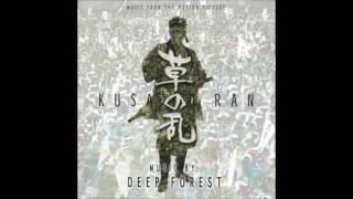 Kusa no ran. Musica: Deep Forest