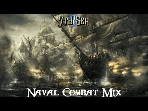 7th Sea: Naval Combat Music Mix