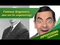 Famous Engineers But Not For Engineering Episode 304