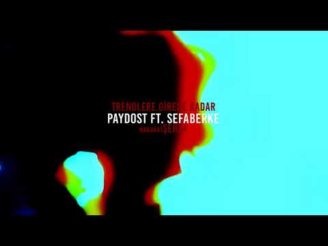 Paydost FT.SefaBerke - Trendlere Girene Kadar (Nakarat Şehza /2018/M.K.Ş.R.)